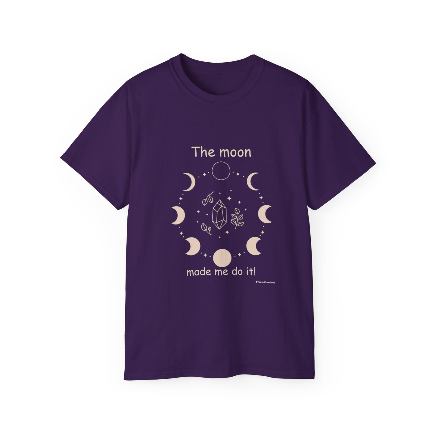 The Moon Made Me Do It Lunar Graphic Shirt Celestial Unisex Top Moon Lover Gift Space Tee Astrology T-Shirt