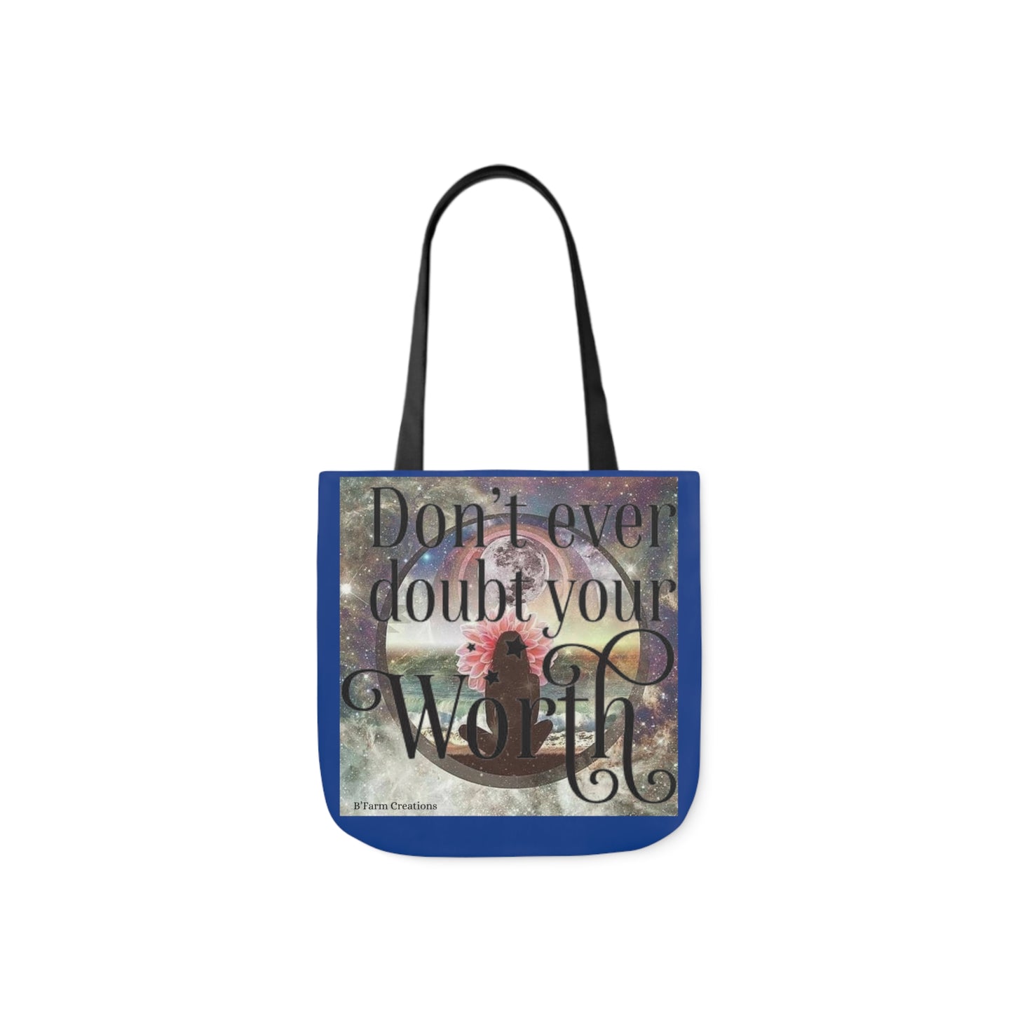 Tote Bag: Don’t Ever Doubt Your Worth