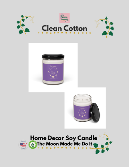 Illuminate your space with this beautiful home decor candle The Moon Made Me Do It soy candle. With a variety of aromatic scents to choose from, this eco-friendly candle is perfect for those looking to add a cozy and inviting atmosphere to their home. Ideal for those who enjoy relaxing evenings, meditation, or creating a soothing ambiance during holidays and special occasions.