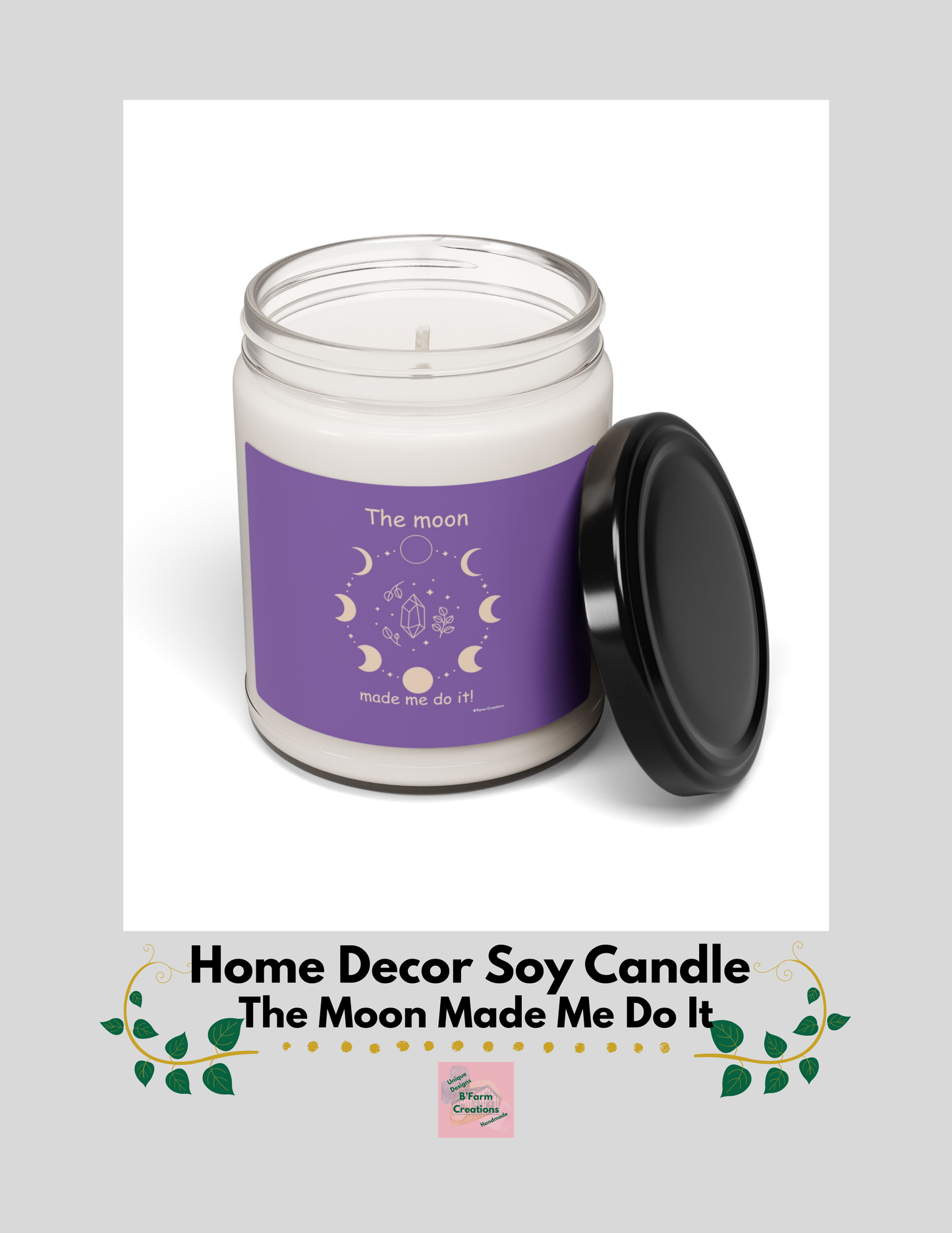 Illuminate your space with this beautiful home decor candle The Moon Made Me Do It soy candle. With a variety of aromatic scents to choose from, this eco-friendly candle is perfect for those looking to add a cozy and inviting atmosphere to their home. Ideal for those who enjoy relaxing evenings, meditation, or creating a soothing ambiance during holidays and special occasions.