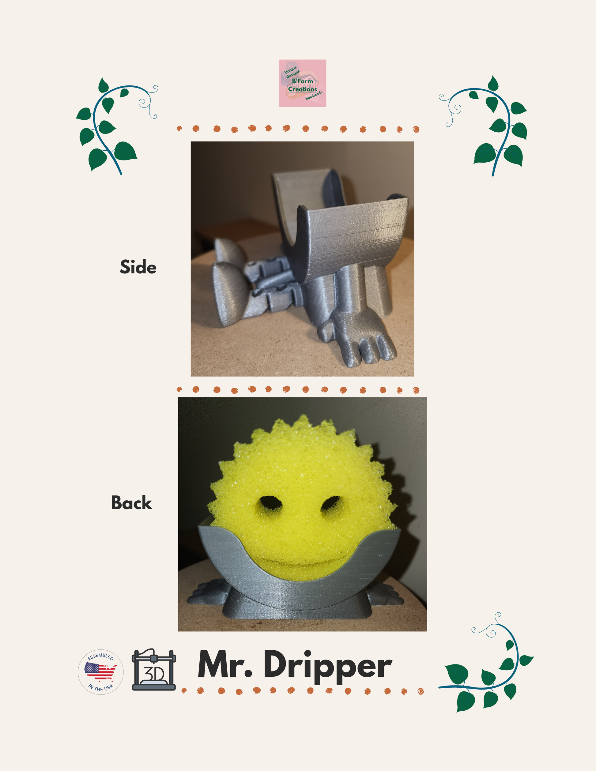 Meet Mr. Dripper, the tidy little helper your sink has been waiting for. Designed specifically to hold your Scrub Daddy, this clever sponge holder keeps your sponge upright, dry, and always within reach.

No more soggy sponges or cluttered sink edges, Mr. Dripper allows proper airflow so your Scrub Daddy dries faster and stays fresher between uses. Its compact, sink-friendly design fits perfectly near the faucet, making daily cleanup easier and more organized.